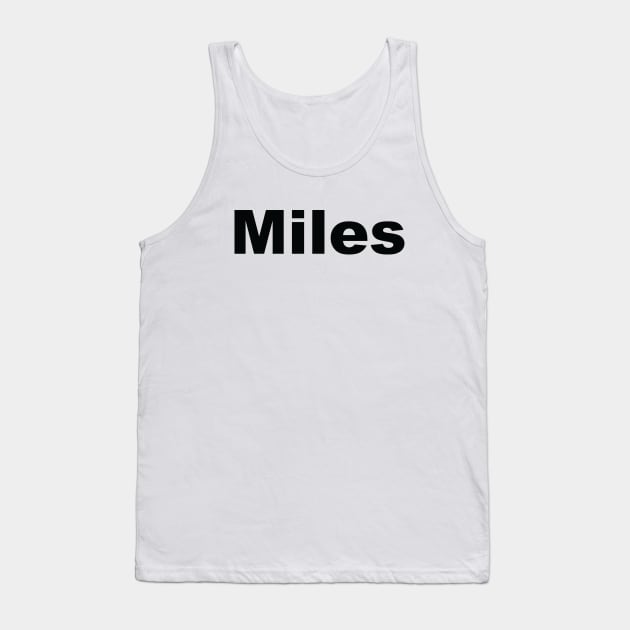 Miles My Name Is Miles! Tank Top by ProjectX23Red